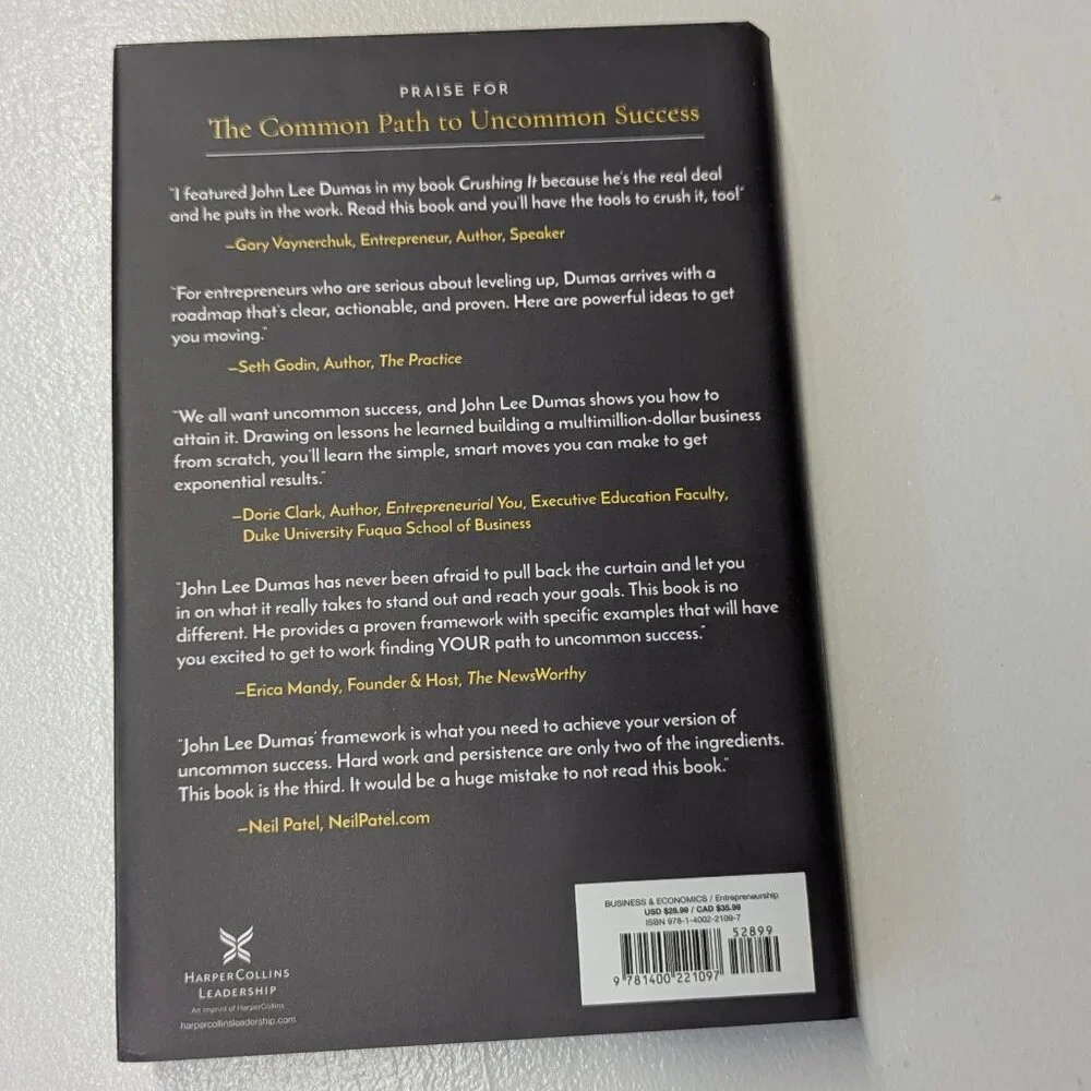 The Common Path to Uncommon Success Hardback Book by John Lee Dumas